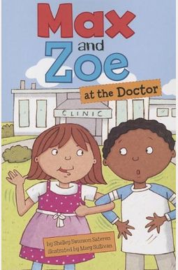 Max And Zoe At The Doctor Max And Zoe At The Doctor