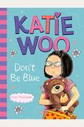 Katie Woo, Don't Be Blue
