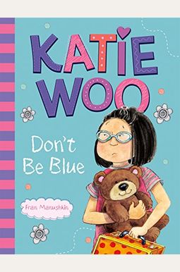Katie Woo, Don't Be Blue Katie Woo, Don't Be Blue