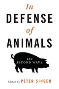 In Defense Of Animals: The Second Wave
