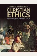 Christian Ethics: An Introductory Reader