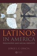 Latinos In America: Philosophy And Social Identity