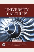 University Calculus, Single Variable Plus Mylab Math With Pearson Etext -- 24-Month Access Card Package [With Access Code]