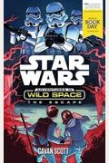 Star Wars: Adventures In Wild Space: The Escape: A World Book Day Title
