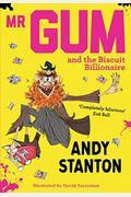 Mr Gum And The Biscuit Billionaire: Performed And Read By Andy Stanton