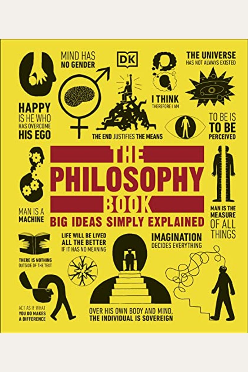 The Philosophy Book: Big Ideas Simply Explained