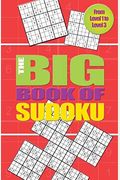 The Big Book Of Sudoku: Volume 1