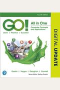 Go! All In One: Computer Concepts And Applications
