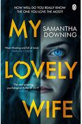 My Lovely Wife: The Gripping New Psychological Thriller With A Killer Twist