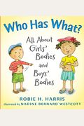 Who Has What?: All About Girls' Bodies And Boys' Bodies