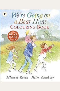We're Going on a Bear Hunt We're Going on a Bear Hunt