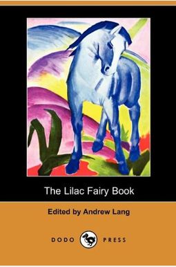 The Lilac Fairy Book The Lilac Fairy Book