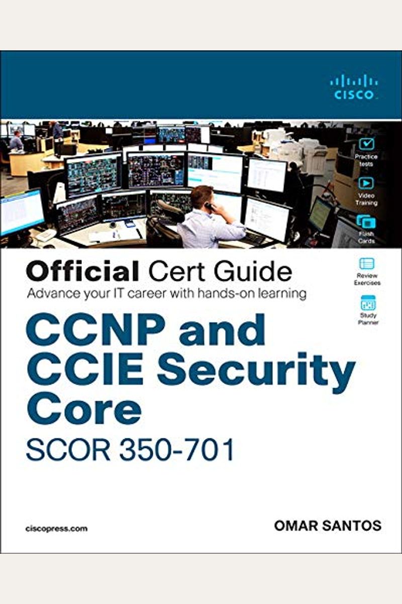 Buy Ccnp And Ccie Security Core Scor 350-701 Official Cert Guide Book By:  Omar Santos