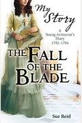 The Fall Of The Blade (My Story)