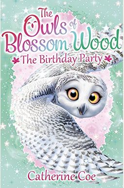 Owls of Blossom Wood: The Birthday Party: 4 Owls of Blossom Wood: The Birthday Party: 4