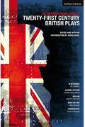 The Methuen Drama Book Of 21st Century British Plays