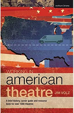 Working in American Theatre Working in American Theatre