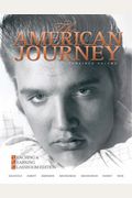 The American Journey: Teaching And Learning Classroom Edition, Combined Volume