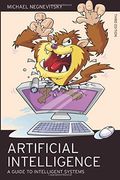 Artificial Intelligence: A Guide To Intellige