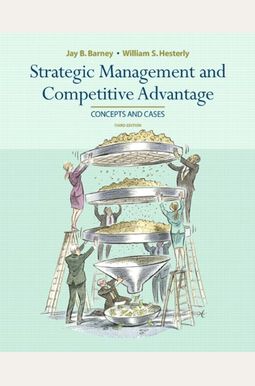 Strategic Management and Competitive Advantage (3rd Edition) Strategic Management and Competitive Advantage (3rd Edition)