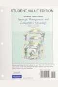 Strategic Management and Competitive Advantage, Student Value Edition (3rd Edition)