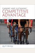 Gaining and Sustaining Competitive Advantage (4th Edition)