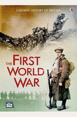 First World War (Usborne History Of Britain) First World War (Usborne History Of Britain)