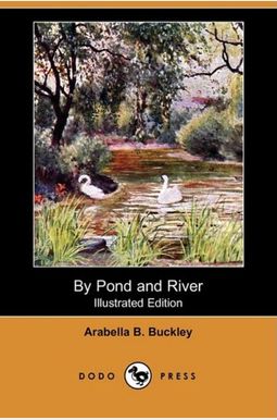 By Pond And River (Yesterday's Classics) By Pond And River (Yesterday's Classics)
