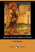 Stories From The History Of Rome (Yesterday's Classics)