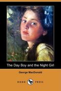The Day Boy and the Night Girl (Dodo Press)