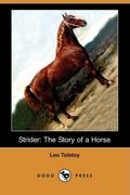 Strider: The Story Of A Horse (Dodo Press)