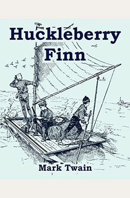 Huckleberry Finn (Large Print Edition) Huckleberry Finn (Large Print Edition)