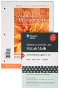 Intermediate Algebra, Loose-Leaf Version Plus Mylab Math With Pearson Etext -- 24 Month Access Card Package [With Access Code]