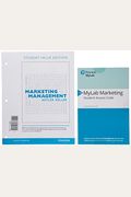 Marketing Management, Student Value Edition + 2019 Mylab Marketing With Pearson Etext -- Access Card Package [With Access Code]