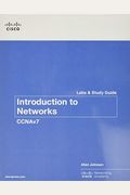 Introduction To Networks Labs And Study Guide (Ccnav7)