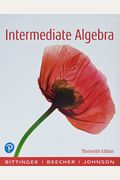 Intermediate Algebra With Integrated Review Plus Mylab Math With Pearson Etext -- 18 Week Access Card Package [With Access Code]