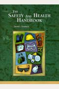 The Safety And Health Handbook