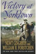 Victory At Yorktown: A Novel (George Washington Series)