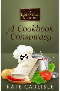 A Cookbook Conspiracy A Cookbook Conspiracy