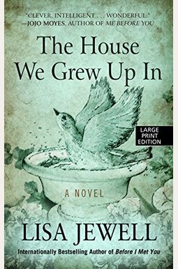 The House We Grew Up In The House We Grew Up In