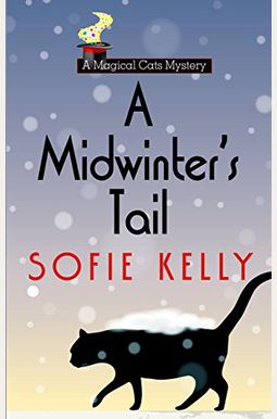 A Midwinters Tail (A Magical Cats Mystery) A Midwinters Tail (A Magical Cats Mystery)
