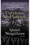Quiet Neighbors