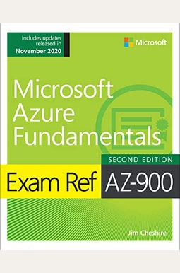 Exam Ref Az-900 Microsoft Azure Fundamentals Exam Ref Az-900 Microsoft Azure Fundamentals