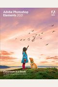 Adobe Photoshop Elements 2021 Classroom In A Book