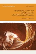 Introduction To Counseling: An Art And Science Perspective