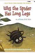 Why The Spider Has Long Legs: An African Folk Tale
