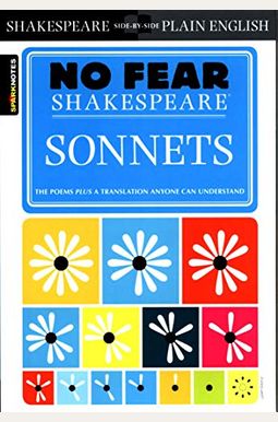 Sonnets (No Fear Shakespeare): Volume 16 Sonnets (No Fear Shakespeare): Volume 16