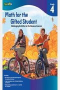 Math For The Gifted Student, Grade 4: Challenging Activities For The Advanced Learner