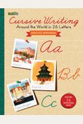 Cursive Writing Practice Workbook: Around The World In 26 Letters