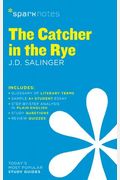 The Catcher In The Rye Sparknotes Literature Guide: Volume 21